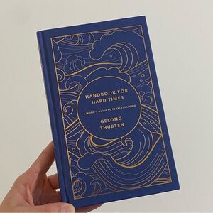 NEW Handbook For Hard Times By Gelong Thubten Hardcover Book